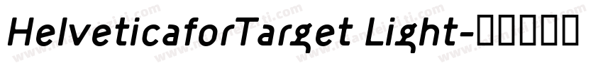 HelveticaforTarget Light字体转换